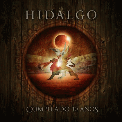 Hidalgo : Compilado 10 Años